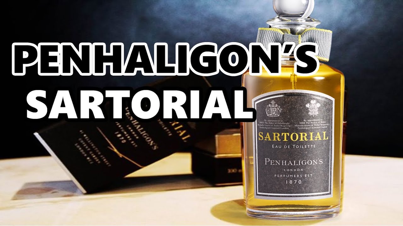 Penhaligon's - Sartorial (Fragrance Review) - YouTube
