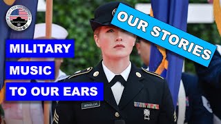 MILITARY MUSIC TO OUR EARS (Army Musician)
