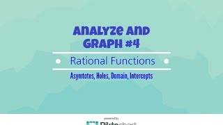 How to Analyze and Graph Rational Functions #4
