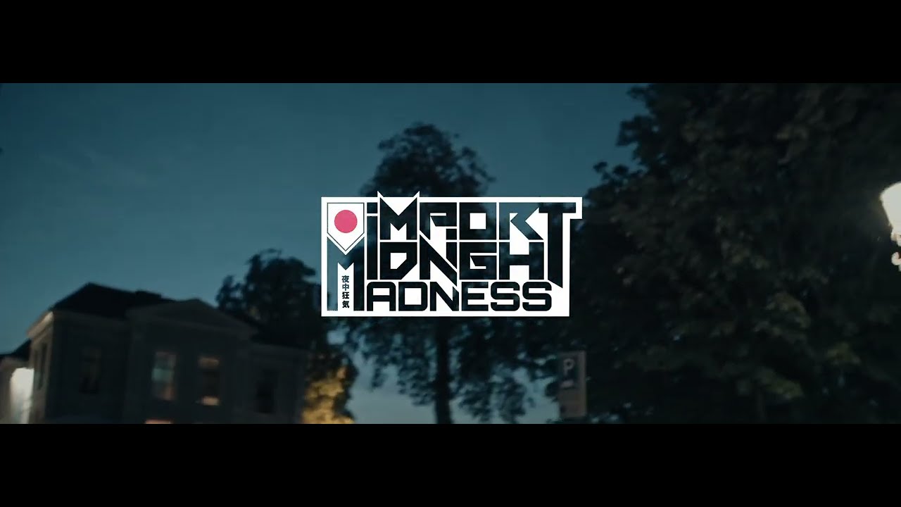 The Import Midnight Madness - Teaser 2024