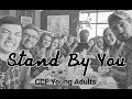 &quot;Stand By You&quot; - CCF Young Adults