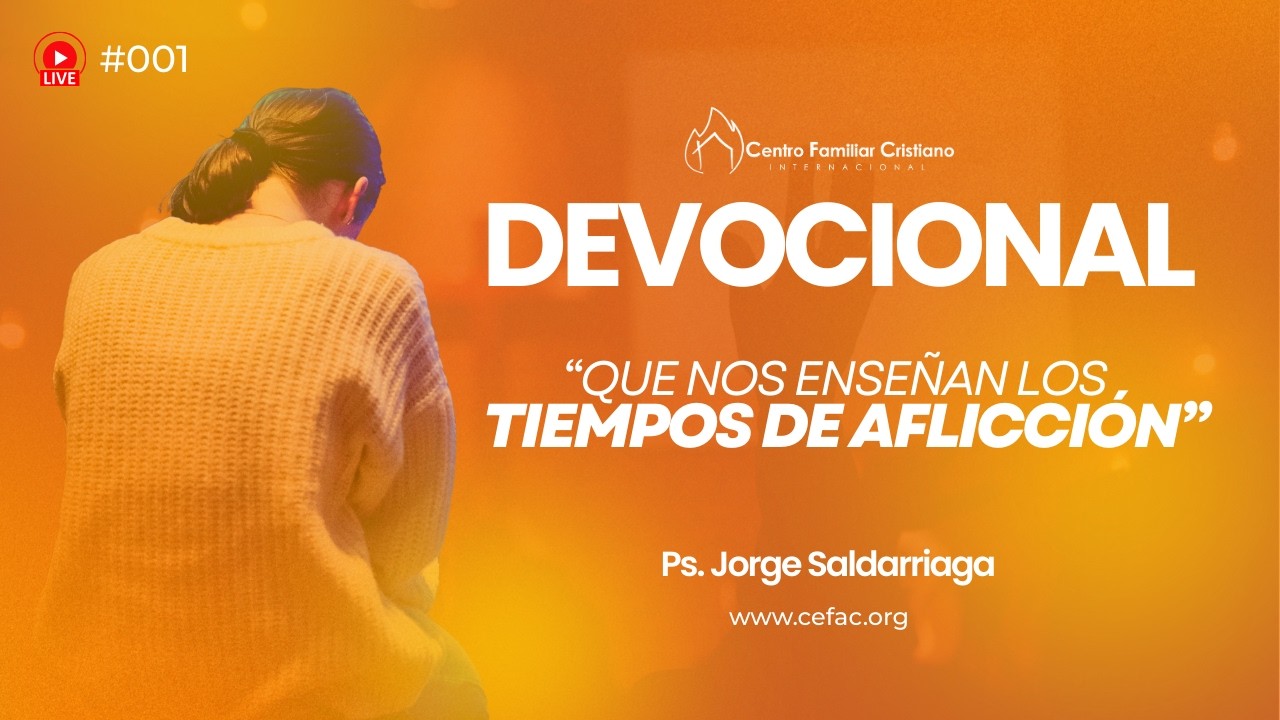 Devocional Diario 001 | ¿Que nos Enseñan los Tiempos de Aflicción? 🙌
