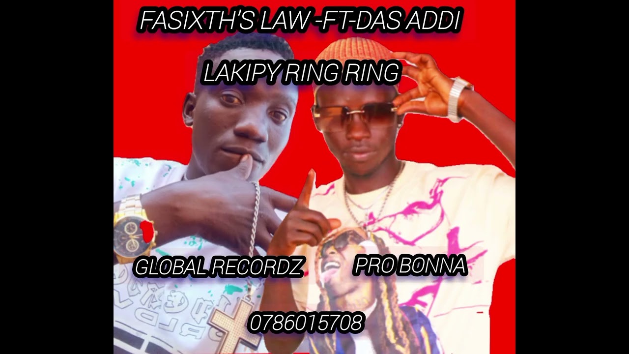 Lakipy ring ring - Fasixth's Law -ft-das addi global Recordz 0786015708