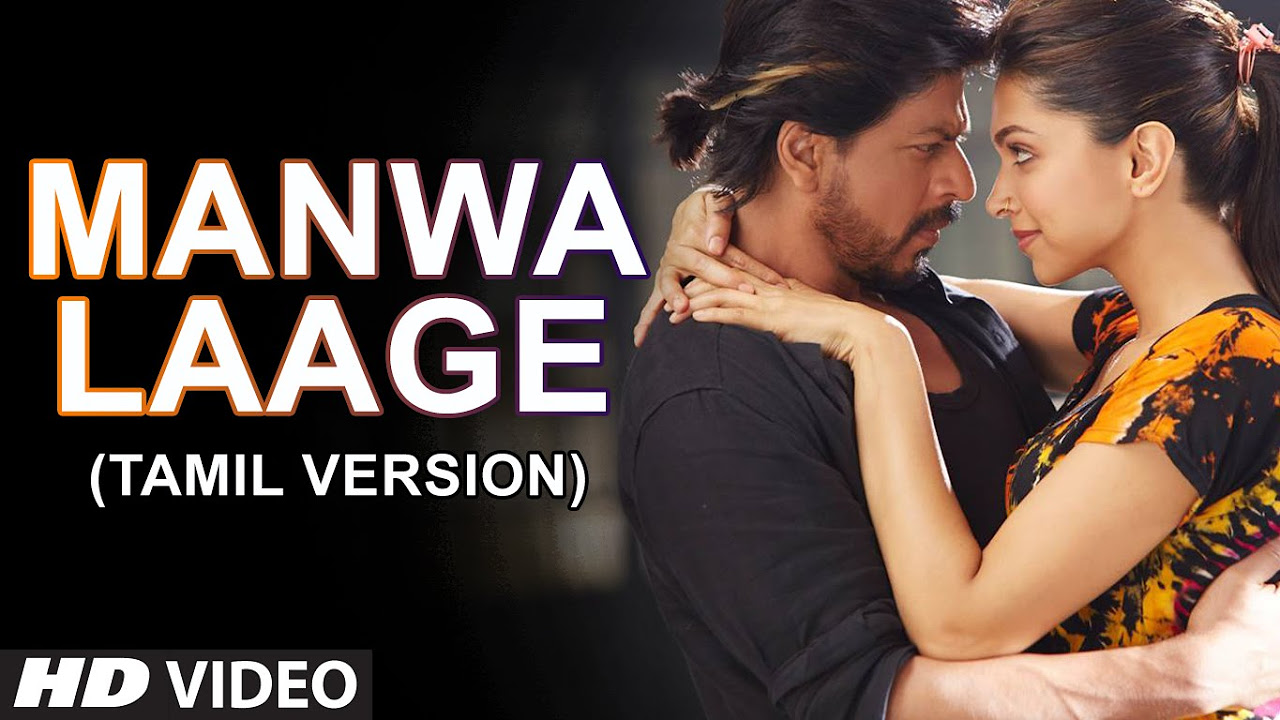 Manwa Laage Video Song Tamil Version  Happy New Year  Shah Rukh Khan Deepika Padukone