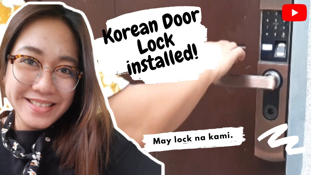 Korean Door Lock Installation Tiny Minimalist House Update Philippines YouTube