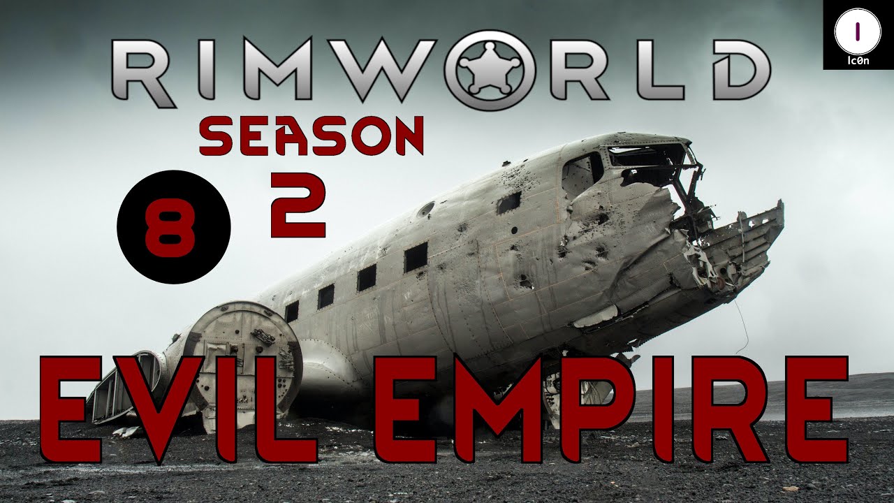 Evil Empire S2 Ep 08 - Rimworld Royalty Let's Play Gameplay