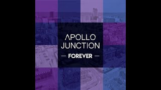 Video thumbnail of "Apollo Junction | Forever [Official Music Video]"