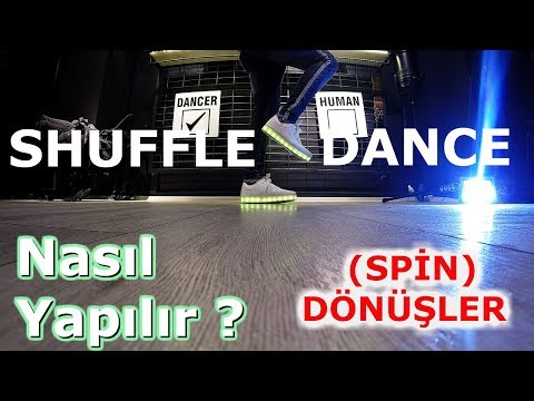 SHUFFLE DANCE NASIL YAPILIR ? DERS#7 [DÖNÜŞ TEKNİKLERİ ] '' Spin''