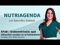 EP28 | Endometriosis: qué alimentos ayudan en el tratamiento