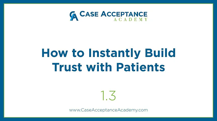 CAA | 1.3 - How To Instantly Build Trust with Patients