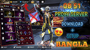 OB51 নতুন VIP প্রক্সি সার্ভার সেটআপ A TO Z💯 বাংলা ভাষায়🇧🇩HOW TO SETUP FF VIP PROXY SERVER FREE FIRE✅