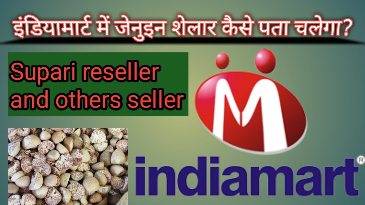 How To Find Genuine Supari Sheller In Indiamart How To Find Genuine Supari Sheller In Indiamart