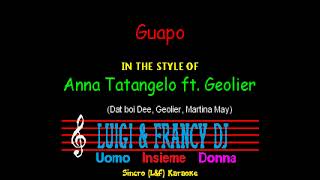 Anna Tatangelo ft. Geolier - Guapo "Sincro (L&F) Karaoke"