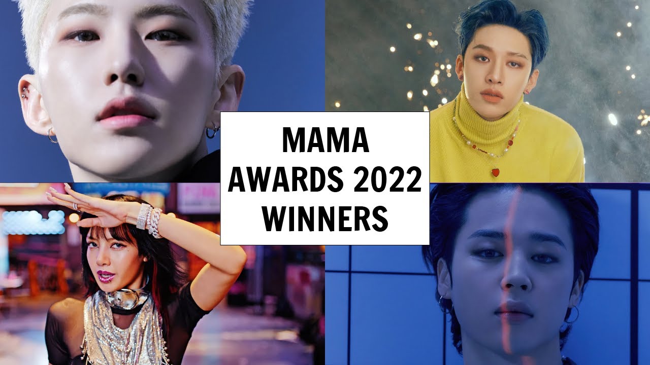 MAMA AWARDS 2022 WINNERS (Day 1)