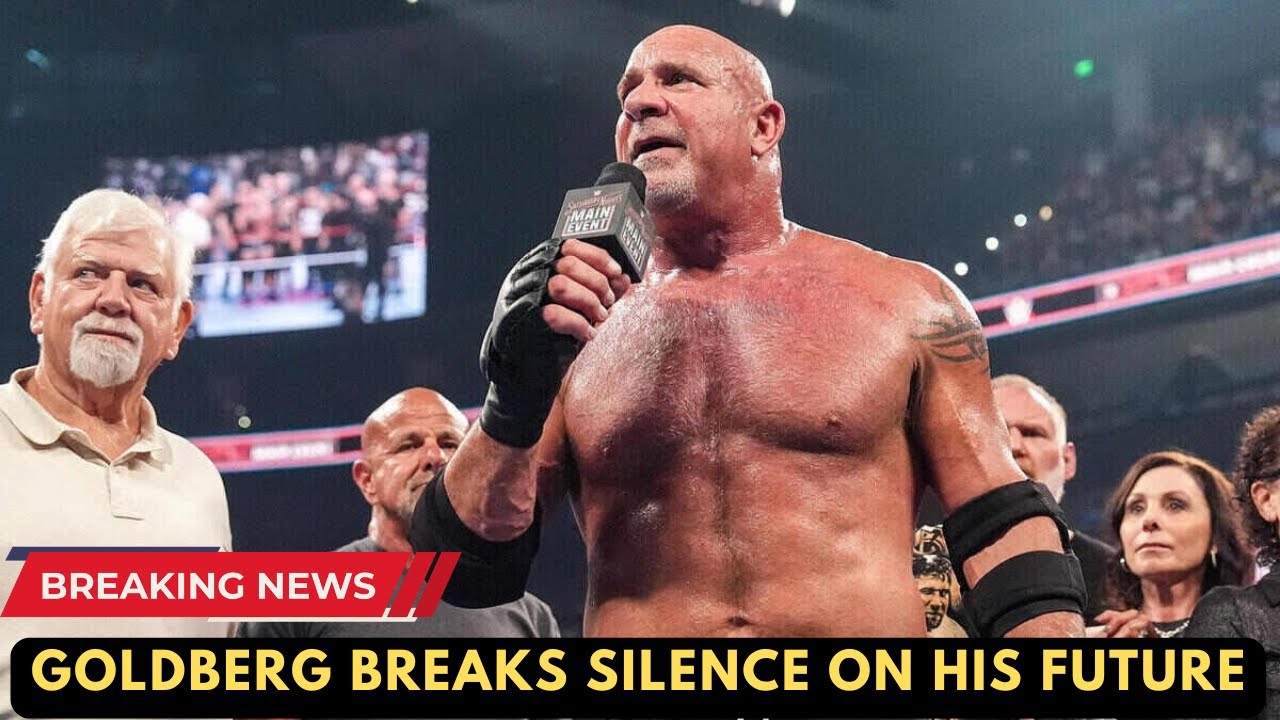WWE Hall of Famer Goldberg breaks silence on his future