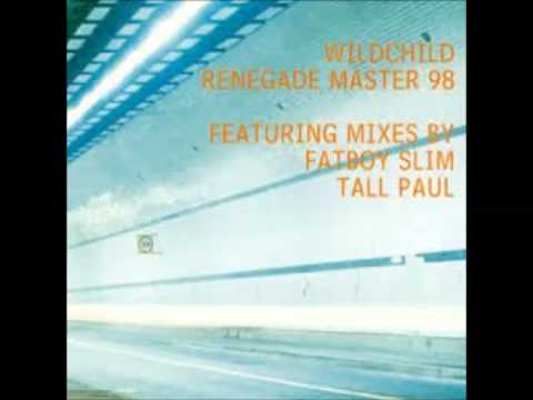 Wildchild - Renegade Master '98 (Fatboy Slim Old Skool Edit)