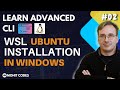 WSL Installation for Windows Ubuntu | Mastering the Command Line | Tutorial 02
