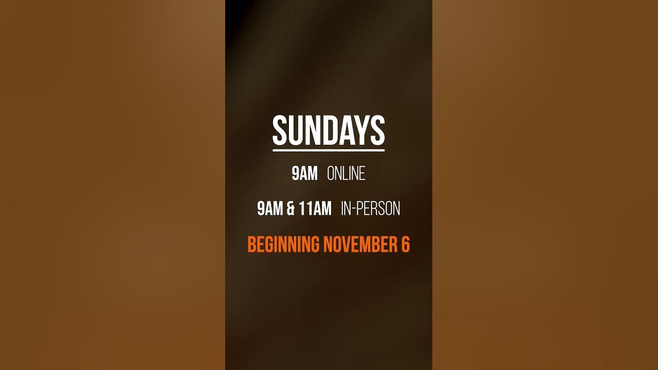 starting-november-6-we-ll-be-changing-our-service-times-to-9am-11am