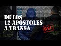 DE LOS 12 APÓSTOLES A TRANSA - #REC