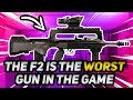 The F2 is The Worst Gun in The Game