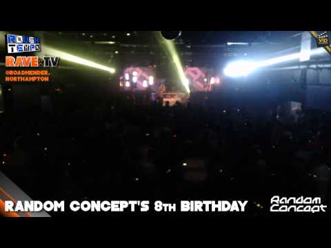 RANDOM CONCEPT 8TH BIRTHDAY (Part2) - RAVE:TV @Roadmender - Northampton - May 2013