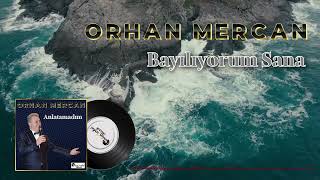 Bayılıyorum Sana - Orhan Mercan Saklı Kayıtlar Resimi