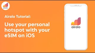 Airalo Tutorial: Use your personal hotspot with your eSIM on iOS