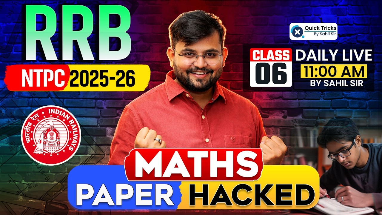 🚂 RRB NTPC 2025 Maths Paper Hacked-6 🔥 Complete Paper Approach + Smart Tricks 💯 Sahil Sir