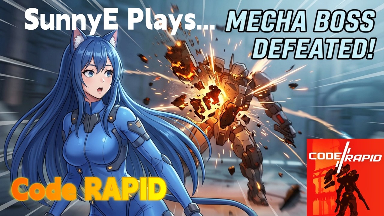 Code Rapid SunnyE First play of Demo till first boss I think