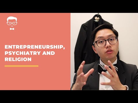 Entrepreneurship, Psychiatry and Religion