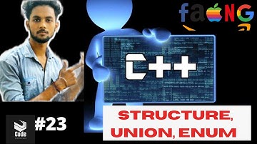 Structure , Union , Enum In C++ | C++ tutorial For Beginners | @vivaanguptaiiitpune  #23
