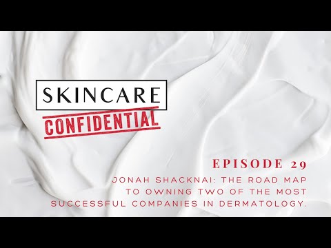 Episode 29: The Road Map to Owning Two of the Most Succesful Companies in Dermatology with Jonah S.