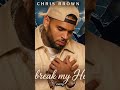 Chris Brown- Unbreak My Heart | Soulful R&B Heartbreak Song