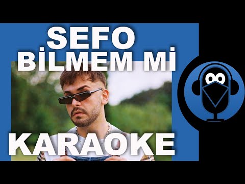 SEFO - BİLMEM Mİ ? / ( Karaoke )  / Sözleri / Lyrics / Fon Müziği /Beat / COVER