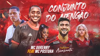 Mc Dukenny - Conjunto do Mengão (feat. Mc Postura) [Videoclipe Oficial]