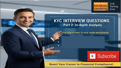 Top KYC interview questions Part 2 - Must-Know Questions for KYC role