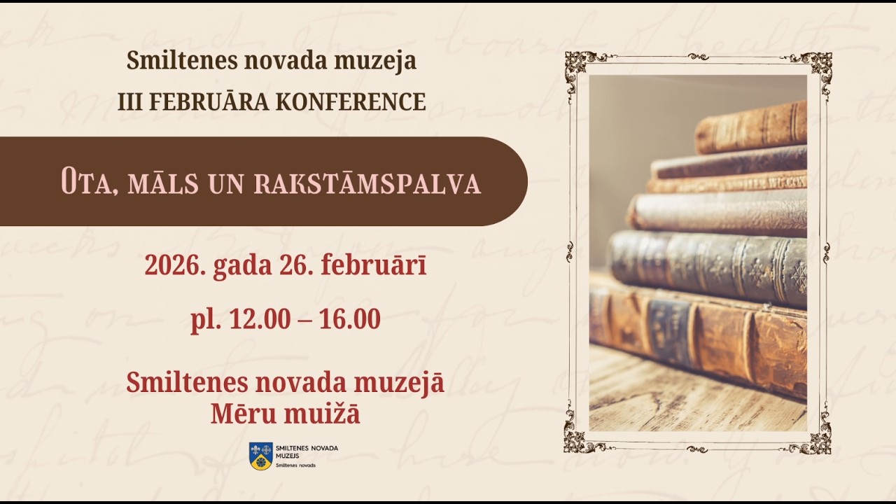 Smiltenes novada muzeja konference – Ieva Miķe un Ginta Pērle