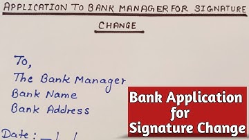 Application to Bank Manager for Signature Change | Bank Application in English