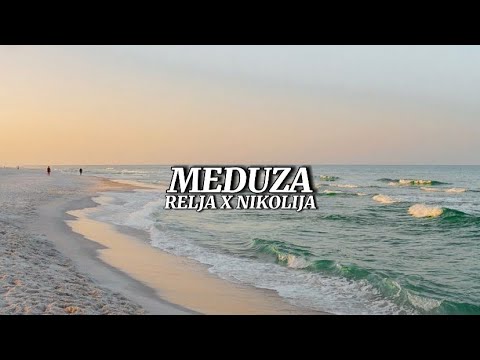 Relja X Nikolija - Meduza