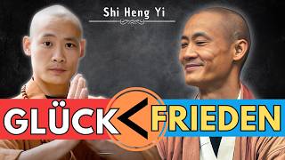 Shi Heng Yi erklärt: Warum du Frieden statt Glück brauchst | Shaolin Meister erklärt
