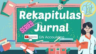CARA MEMBUAT REKAPITULASI JURNAL | JK PENERIMAAN KAS CARA MEMBUAT REKAPITULASI JURNAL | JK PENERIMAAN KAS