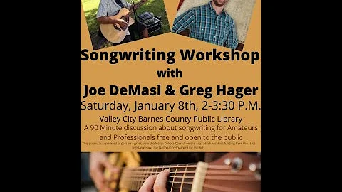 Song Writing Workshop with Greg Hager and Joe DeMasi