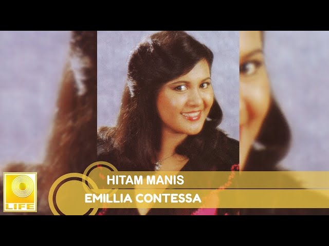 Emillia Contessa - Hitam Manis (Official Audio) class=