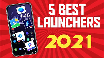 Top 5 Best Android Launchers Of 2021 ⚡ October 2021