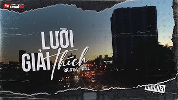 Lười Giải Thích - RainTee x A.T.L [ Official Lyric Video ]
