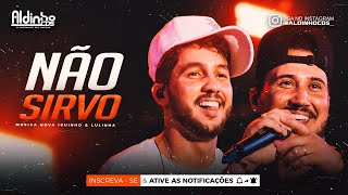 NÃO SIRVO - Iguinho e Lulinha (Música Nova)