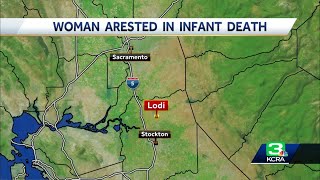 Baby found dead at Lodi homeless encampment, mother arrested