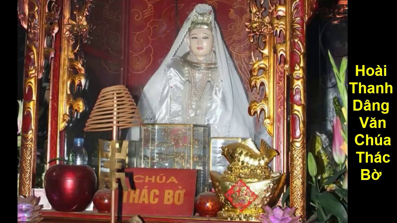 Hát Văn: Chúa Thác Bờ - Dâng văn Hoài Thanh