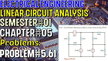 Linear Circuit Analysis | Chapter#05 | Problem#5.61 | Basic Engineering Circuit Analysis