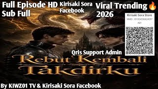 Rebut Kembali Takdirku Drama China Sub Indonesia Full Terbaru 2026